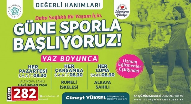 Süleymanpaşalı kadınlar güne sporla başlayacak