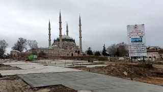 Selimiye Camii’nin ’meydan’ projesinin martta bitirilmesi hedefleniyor