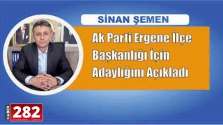 Sinan Şemen Ergene Ak Parti İlçe Başkanlığına Aday Oldu