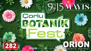 Orion’da Çorlu Botanik Fest başlıyor