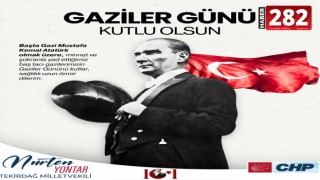 CHP TEKİRDAĞ MİLLETVEKİLİ NURTEN YONTAR’IN 19 EYLÜL GAZİLER GÜNÜ MESAJI